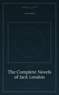 The Complete Novels of Jack London