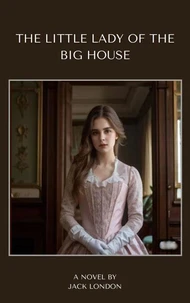 The Little Lady of the Big House