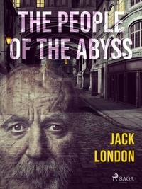 Jack London - The People of the Abyss.