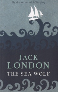 Jack London - The Sea Wolf.