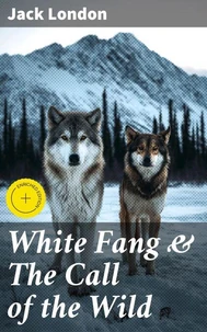 White Fang &amp; The Call of the Wild