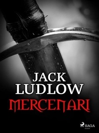 Jack Ludlow et Raffaele Guazzone - Mercenari.