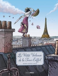 Jack Manini et Hervé Richez - La petite voleuse de la tour Eiffel - Tome 1.
