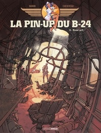 Jack Manini et Michel Chevereau - La pin'up du B24 - Tome 2.