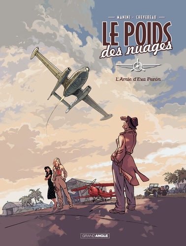 Le poids des nuages Tome 1 L'amie d'Eva Peron