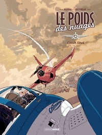 Jack Manini et Michel Chevereau - Le poids des nuages Tome 2 : Crash final.