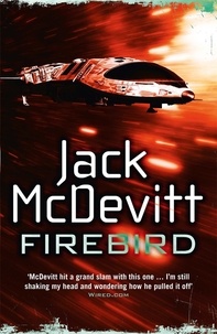 Jack McDevitt - Firebird (Alex Benedict - Book 6) - Alex Benedict - Book 6.