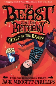 Jack Meggitt-Phillips - The Beast and the Bethany  : Child of the Beast.