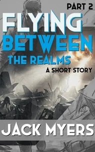Flying Between the Realms