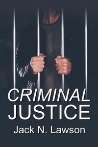  Jack N. Lawson - Criminal Justice.