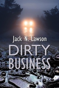  Jack N. Lawson - Dirty Business.