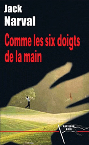 Comme les six doigts de la main