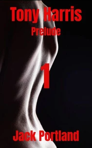 Tony Harris Prelude: Book 1