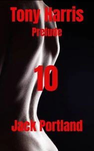 Tony Harris Prelude: Book 10
