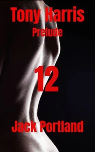 Tony Harris Prelude: Book 12
