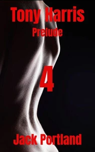 Tony Harris Prelude: Book 4