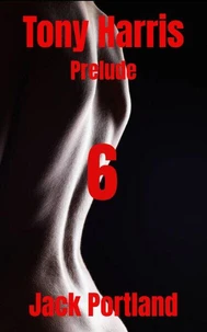 Tony Harris Prelude: Book 6