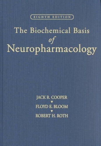Jack-R Cooper - The Biochemical Basis of Neuropharmacology.