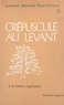 Jack-Robert Hautteville et  Quesnot Monnier - Crépuscule au Levant (1). À la bonne espérance.