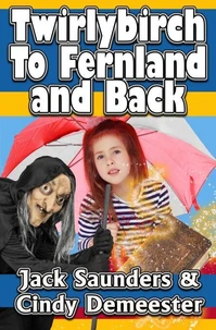 Twirlybirch: To Fernland and Back