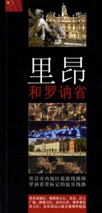 Jack Seignobos et Isabelle Muntaner - Lyon et le Rhône - Edition en chinois.