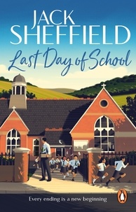 Jack Sheffield - Last Day of School.