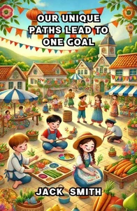 Our Unique Paths Lead to One Goal