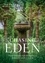 Chasing Eden. Design Inspiration from the Gardens at Hortulus Farm