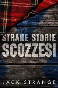 Strane Storie Scozzesi