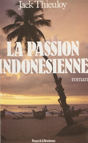 La Passion indonésienne. Récit