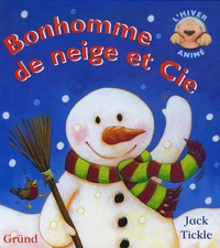 Jack Tickle - Bonhomme de neige et Cie.