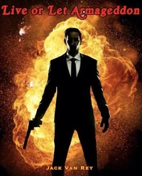 Live or Let Armageddon