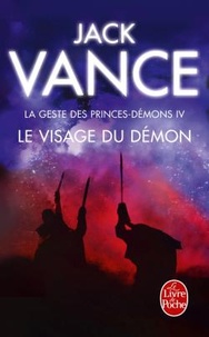 Jack Vance - La Geste des Princes-Démons Tome 4 : Le Visage du démon.