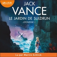 Jack Vance et Marvin Schlick - Le Jardin de Suldrun - Lyonesse, tome 1.