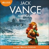 Jack Vance et Marvin Schlick - Madouc - Lyonesse, tome 3.