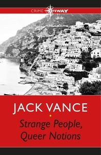 Jack Vance - Strange People, Queer Notions.