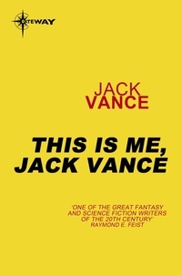 Jack Vance - This is Me, Jack Vance.