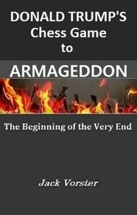 Donald Trump's chess game to Armageddon
