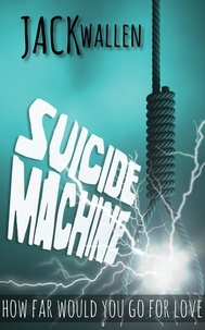  Jack Wallen - Suicide Machine.
