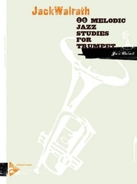 Jack Walrath - 20 Melodic Jazz Studies for Trumpet - trumpet. Méthode..