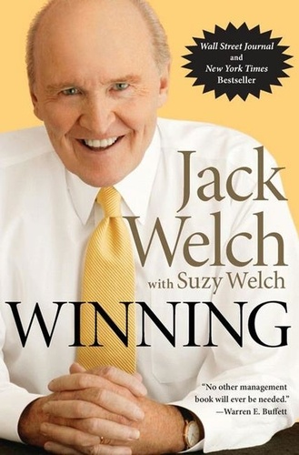 Jack Welch et Suzy Welch - Winning - The Ultimate Business How-To Book.