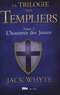 Jack Whyte - La Trilogie des Templiers Tome 2 : L'honneur des Justes.