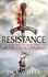 Resistance. The Bravehearts Chronicles