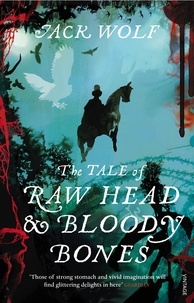 Jack Wolf - The Tale of Raw Head and Bloody Bones.