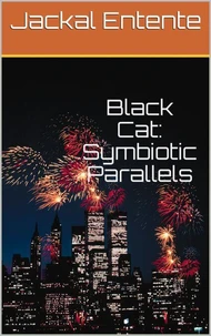 Black Cat: Symbiotic Parallels