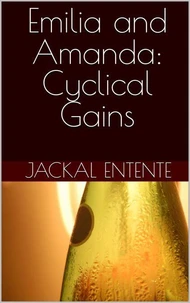 Emilia and Amanda: Cyclical Gains