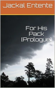 For His Pack [Prologue]