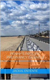 Penny's Prolific Pregnancy [Scene 2]