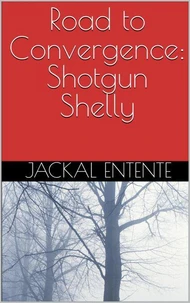 Road to Convergence: Shotgun Shelly