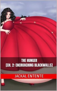 The Hunger [Ch. 2: Encroaching Blackwalls]